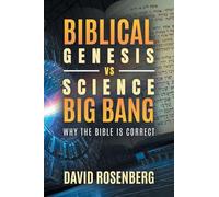Biblical Genesis vs. Science's Big Bang