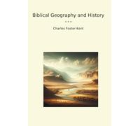 Biblical Geography and History (Classic Books)