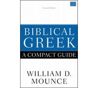 Biblical Greek: A Compact Guide
