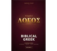 Biblical Gr Self-Study Textbook: Volume I - Foundations: From Alphabet to Reading the Gospels