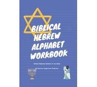 Biblical Hebrew Alphabet Workbook (Biblical Hebrew for Beginners)