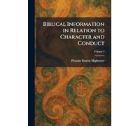 Biblical Information in Relation to Character and Conduct