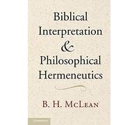 Biblical Interpretation and Philosophical Hermeneutics