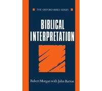 Robert Morgan – Biblical Interpretation – Oxford Bible Series – Paperback (1988)