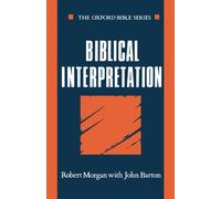 Robert Morgan – Biblical Interpretation – Oxford Bible Series – Paperback (1988)