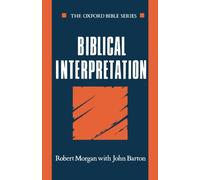 Biblical Interpretation - Paperback NEW Robert Morgan, 1988/09/29