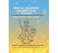 Biblical Leadership Coloring Book for Boys: 20 Courageous Bible Leaders Every Boy Should Know