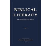 Biblical Literacy: Why It Matters to Every Believer