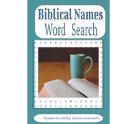 Biblical Names Word Search Puzzle Book: Test Your Knowledge of Names in God’s Word!"