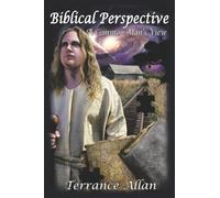 Biblical Perspective: A Common Man's View