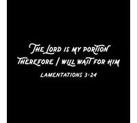 Biblical Phrase from lamentations The Lord is My Lettering Stickers 28x85.4cm Wall beautification White