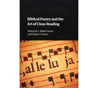 Biblical Poetry and the Art of Close Reading