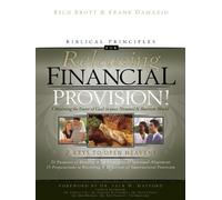 Biblical Principles for Releasing Financial Provision: Obtaining the Favor of God in Your Personal and Business World