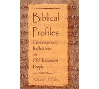 Biblical Profiles: Contemporary Reflections on Old Testament People