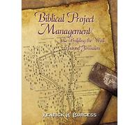 Biblical Project Management: Re-Building the Wall Around Jerusalem