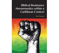 Biblical Resistance Hermeneutics within a Caribbean Context (BibleWorld)