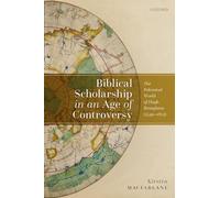 Biblical Scholarship in an Age of Controversy: The Polemical World of Hugh Broughton (1549-1612)