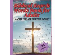 Biblical Search Words Book for Adults: A Christian puzzle book filled with inspirational Bible verses and relaxing religious word finds.