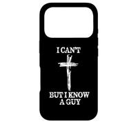 Biblical Shirts For Men Women I Can't But I Know A Guy Case for iPhone 17 Pro