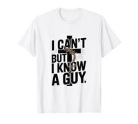 Biblical Shirts for Men Women I Can't But I Know A Guy Gift T-Shirt