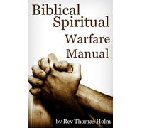 Biblical Spiritual Warfare Manual