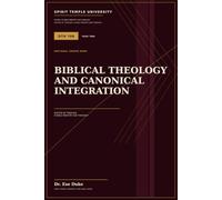 Biblical Theology and Canonical Integration