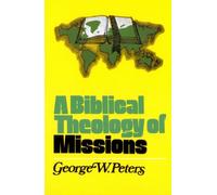 Biblical Theology Of Missions, A