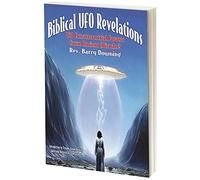 Biblical UFO Revelations: Did Extraterrestrial Powers Cause Ancient Miracles?
