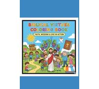 Biblical Virtues Coloring Book: Faith, Wisdom and Love for chlidren