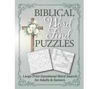 Biblical Word Find Puzzles: Large Print Devotional Word Search for Adults and Seniors