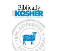 Biblically Kosher: A Messianic Jewish Perspective on Kashrut