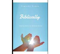 BIBLICALLY Preparing Hearts For Christian Service