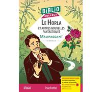 BiblioCollège - Le Horla et autres nouvelles fantastiques, Maupassant