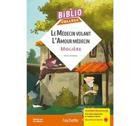 Bibliocollège - Le médecin volant - L'amour médecin