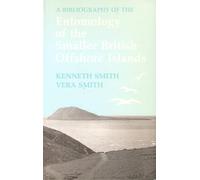 Bibliography of the Entomology of the Smaller British Offshore Islands