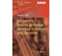 Bibliometric Analysis for Human Modeling, E-Services and Operations