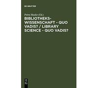 Bibliothekswissenschaft - quo vadis? / Library . Hauke<|