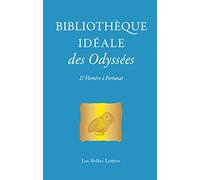 Bibliotheque Ideale Des Odyssees: D'Homère à Fortunat