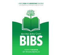 BIBS - Big Idea Bible Study: How To Read and Understand Your Bible Using Observation, Interpretation and Application