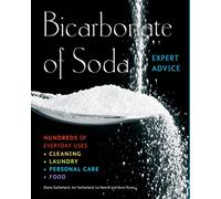 Bicarbonate of Soda: Hundreds of Everyday Uses (Complete Practical Handbook)
