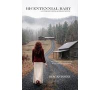 Bicentennial Baby: A Literary Appalachian Novel