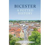 Bicester: A Potted History