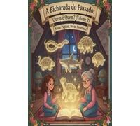 BICHARADA DO PASSADO: QUEM É QUEM? VOL. 2: NOVAS PÁGINAS, NOVAS AVENTURAS (BICHARADA DO PASSADO: A MISTERIOSA VIAGEM AO MUNDO DOS ANIMAIS EXTINTOS)