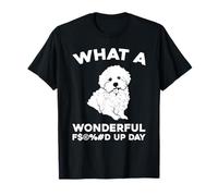 Bichon Frise - Dog Breed Pet Fucked Up Day T-Shirt