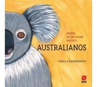 Bichos de um lugar m?gico : Australianos