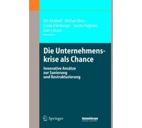 Bickhoff - Die Unternehmenskrise als Chance Innovative Anstze zur S - X555z