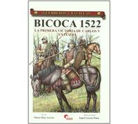 Bicoca 1522 : la primera victoria de Carlos V en Italia
