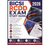 BICSI RCDD Exam Study Guide 2026: A Practical Review with Challenging Practice Questions, Clear Explanations, Essential Insights, and Effective ... Distribution Designer examination