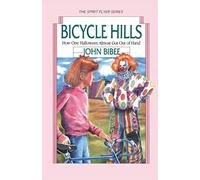 Bicycle Hills: How One Halloween Almost Got Out of Hand: 4 (The Spirit Flyer Series)