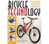Bicycle Technology: Understanding the Modern Bicycle and it's Components
